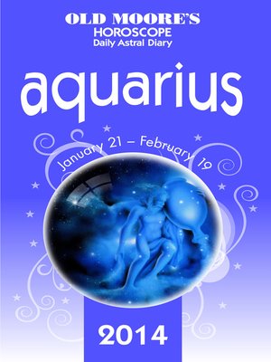 cover image of Old Moore's Horoscope and Astral Diary 2014 – Aquarius